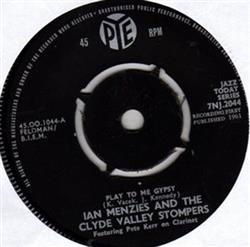 écouter en ligne Ian Menzies And The Clyde Valley Stompers - Play To Me Gypsy