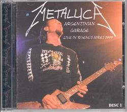descargar álbum Metallica - Argentinian Garage Disc 1