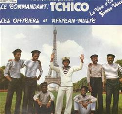 Download Tchico & Les Officiers Of African Music - Afro Rythmes Présente Tchico Et Les Officiers Of African Music