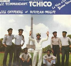Tchico & Les Officiers Of African Music - Afro Rythmes Présente Tchico Et Les Officiers Of African Music