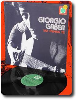 télécharger l'album Giorgio Gaber - Ma Pensa Te