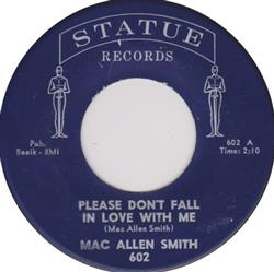 ladda ner album Mac Allen Smith - Please Dont Fall In Love With Me Such A Night