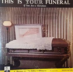 écouter en ligne Dr Dallas F Billington - This Is Your Funeral