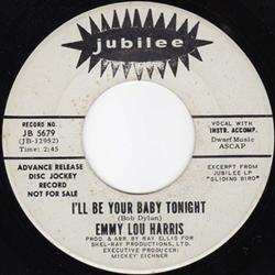 Download Emmy Lou Harris - Ill Be Your Baby Tonight Ill Never Fall In Love Again