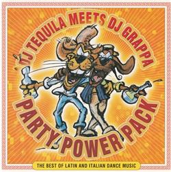 Download DJ Tequila Meets DJ Grappa - Party Power Pack