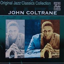 lyssna på nätet John Coltrane - Original Jazz Classics Collection