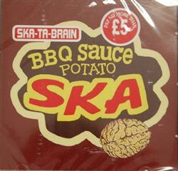 lataa albumi SkaTaBrain - BBQ Sauce Potato Ska