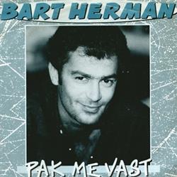 télécharger l'album Bart Herman - Pak Me Vast