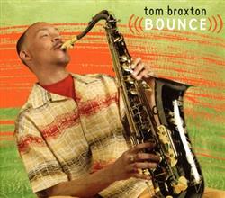 lataa albumi Tom Braxton - Bounce