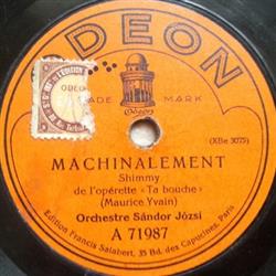 Album herunterladen Orchestre Sándor Józsi - Machinalement De Mon Temps