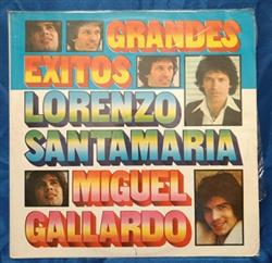 Download Lorenzo Santamaría, Miguel Gallardo - Grandes Exitos