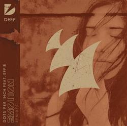 Album herunterladen Dots Per Inch Feat Effie - Emotion Remixes