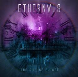 télécharger l'album Ethernals - The Gift Of future