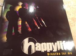 lataa albumi Happylife - Breathe For Me