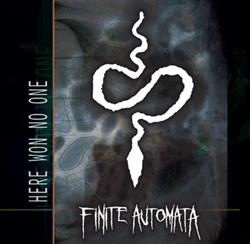 descargar álbum Finite Automata - Here Won No One