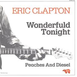 ascolta in linea Eric Clapton - Wonderful Tonight Peaches And Diesel