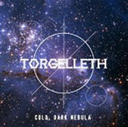 Download Torgelleth - Cold Dark Nebula