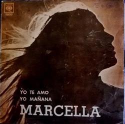 lyssna på nätet Marcella - Yo Te Amo Yo Mañana