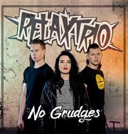 Album herunterladen Relaxtrio - No Grudges