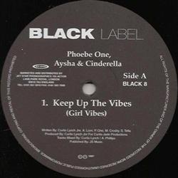 Download Phoebe One, Aysha & Cinderella - Keep Up The Vibes Girl Vibes