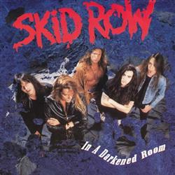 lataa albumi Skid Row - In A Darkened Room