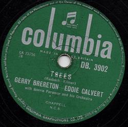ouvir online Gerry Brereton, Eddie Calvert - Trees Let The Rest Of The World Go By