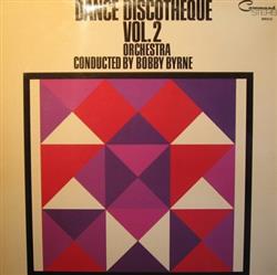 ascolta in linea Bobby Byrne Orchestra - Dance Discotheque Vol 2