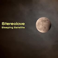 ouvir online Stereolove - Sleeping Satellite