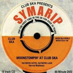 Symarip - Moonstompin At Club Ska