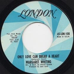 ladda ner album Margaret Whiting - Only Love Can Break A Heart