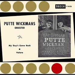 last ned album Putte Wickmans Orkester - My Guys Come Back Volare