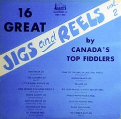 Album herunterladen Various - 16 Great Jigs And Reels Vol2 By Canadas Top Fiddlers