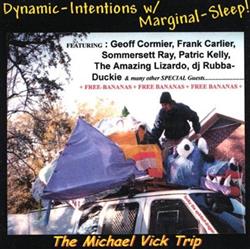 escuchar en línea The Michael Vick Trip - Dynamic Intentions wMarginal Sleep