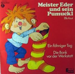 last ned album Ellis Kaut - Meister Eder Und Sein Pumuckl Ein Föhniger Tag Die Bank Vor Der Werkstatt
