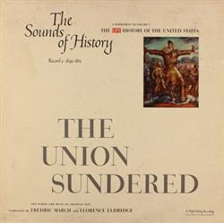 escuchar en línea Various - The Sounds Of History Record 5 1849 1865 The Union Sundered
