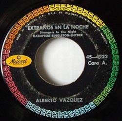 online luisteren Alberto Vazquez - Extranos En La Noche Strangers In The Night