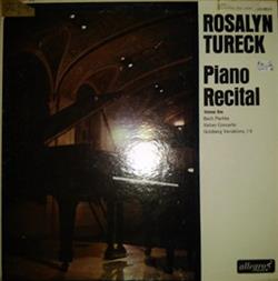 télécharger l'album Rosalyn Tureck Bach - Piano Recital Volume One Partita Italian Concerto Goldberg Variations I V