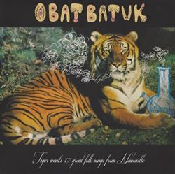 Obat Batuk - Tiger Wants 17 Great Folk Songs From Newcastle