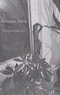 ouvir online Surrogate Sigma - Hypermnesia