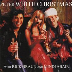ladda ner album Peter White with Rick Braun and Mindi Abair - Peter White Christmas