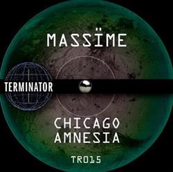 ladda ner album Massïme - Chicago Amnesia