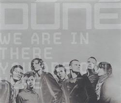 Download Dúné - We Are In There You Are Out Here