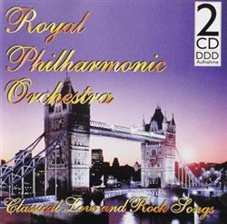 Download Royal Philharmonic Orchestra - Classical Love And Rock Songs