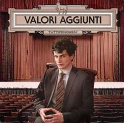descargar álbum Tutti Fenomeni - Valori Aggiunti