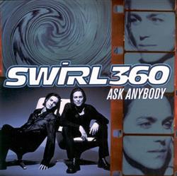 descargar álbum Swirl 360 - Ask Anybody