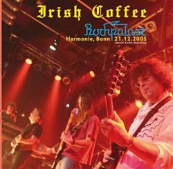 escuchar en línea Irish Coffee - Live Rockpalast 2005