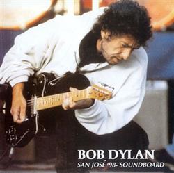 descargar álbum Bob Dylan - San José 98 Soundboard