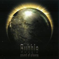 écouter en ligne Bubble - Sound Of Silence