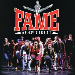Album herunterladen Various - Fame On 42nd Street Original Off Broadway Cast