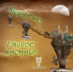 Album herunterladen Nicedelic - V Novoe Nachalo